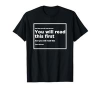 You Will Read This First Then This Funny Prankster Gag Joke Maglietta