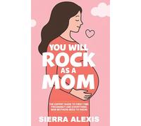 You Will Rock As a Mom!