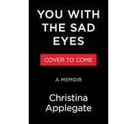You With the Sad Eyes: A Memoir