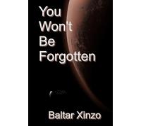 You Won't Be Forgotten