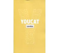 Youcat. Español Latinoamérica (Catecismo Joven de la Iglesia católica)