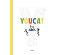 YouCat for Kids. Il catechismo cattolico per bambini, genitori e catechisti