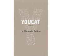 Youcat: Le Livre de Prière