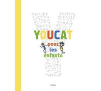 Youcat pour les enfants: Catéchisme de l'Eglise catholique pour les enfants et les parents