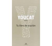YouCat Tu libro de oración: 3