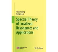 Youjun Deng Hon Spectral Theory of Localized Resonances and A (Copertina rigida)