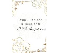 You'll Be the Prince and I'll Be the Princess - 2025 Annual Planner
