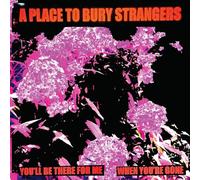 You'll Be There For Me/When You're Gone - 7"