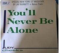 You'll never be alone (New York 12" Megamix by Jay Burnett, 6:34min., 1987) / Vinyl Maxi Single [Vinyl 12'']