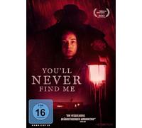 You'll never find me