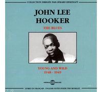 Young And Wild 1948-1949 - John Lee Hooker (Audio cd)