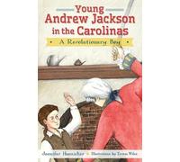 Jennifer Hunsicker Young Andrew Jackson in the Carolinas (Tascabile)