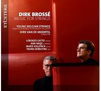 Dirk Brossé Dirk Brossé: Music for Strings (CD) Album