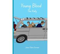 Young Blood: The Rally