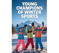 Young Champions Of Winter Sports