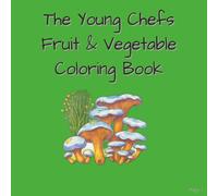 Young Chefs Fruit & Vegetable Coloring Book