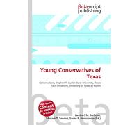 Young Conservatives of Texas: Conservatism, Stephen F. Austin State University, Texas Tech University, University of Texas at Austin