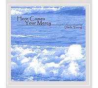 Young, Darla - Here Comes Your Mercy