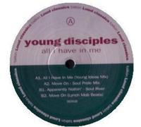 Young Disciples - All I Have In Me