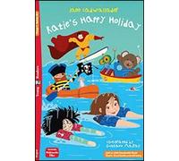 Young ELI Readers - English: Katie's Happy Holiday + downloadable multimedia