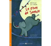 Le rêve de Sophie. Con espansione online