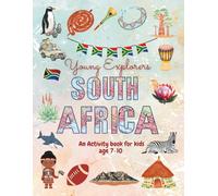 Young Explorers South Africa: An Activity Book for Kids age 7-10 - Full colour, mazes, spot the difference, colouring pages