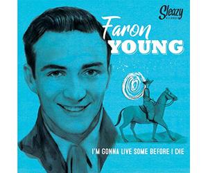 Young, Faron - 7-I 'M GONNA LIVE SOME..