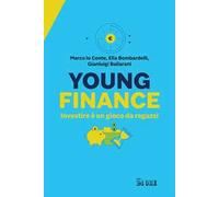 Young finance. Investire è un gioco da ragazzi