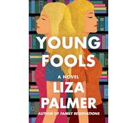 Young Fools: A Novel