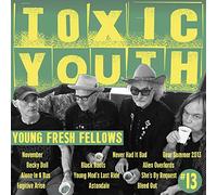 Young Fresh Fellows - Toxic Youth