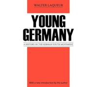 Young Germany: History of the German Youth Movement