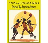 Young,Gited and Black Coloring book for African American Boys: 40 grauscale illustrations that build positive self image and love for there culture
