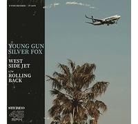 Young Gun Silver Fox - West Side Jet/Rolling Back (