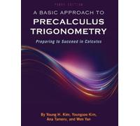 Young H. Kim Youngsoo Kim Ana Tam A Basic Approach to Precalculus T (Tascabile)