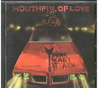 Young Heart Attack - Mouthful of Love