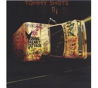 Young Heart Attack - Tommy Shots