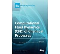 Young-Il Lim Computational Fluid Dynamics (CFD) of Chemical P (Copertina rigida)