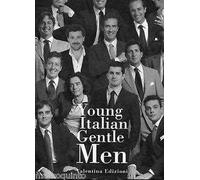 Young Italian GentleMen. Ediz. italiana e inglese