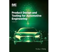 Young J Chiang Product Design and Testing for Automotive Engi (Copertina rigida)