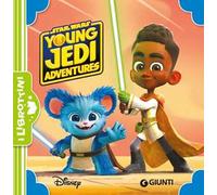 Young jedi adventures. Star Wars. Ediz. a colori