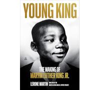 Young King: The Making of Martin Luther King Jr.