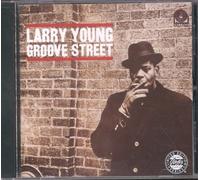 Young,Larry - Groove Street (P-7237)