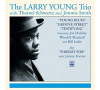 Young, Larry Trio - Testifyiing / Young Blues / Groove St. / Forrest