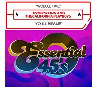 Young, Lester/ California Playboys - Wobble Time / You'll Miss Me