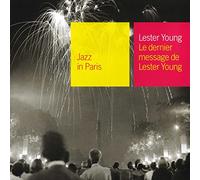 Young, Lester - Le Dernier Message