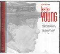 Young Lester - Timeless Lester Young