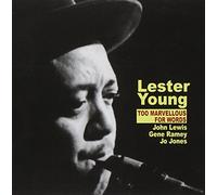 Young, Lester - Too Marvellous For Words