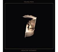 Young Man - Ideas Of Distance