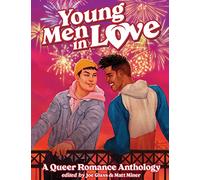 Young Men in Love: A Queer Romance Anthology