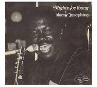 Young, Mighty Joe - Bluesy Josephine